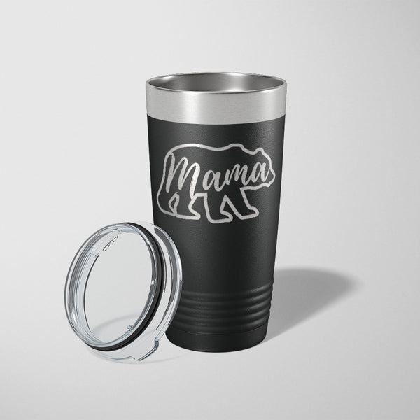 Tumbler, 20 Ounce, Mama Bear, Laser Engraved – Dailey