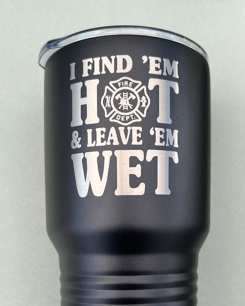 Tumbler, Find them hot, 30 ounce