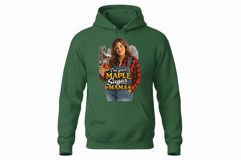 Hooded Sweatshirt, Maple Sugar Mama