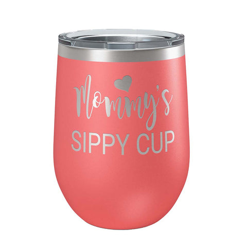 12 ounce coral insulated stemless wine Tumbler with "Mommy's Sippy Cup" laser engraved onto it. - Dailey Woodworking