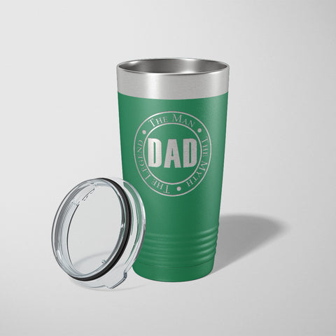 20 ounce green Tumbler with The Man The Myth The Legend engraved in a circle around the word Dad - Dailey Woodworking