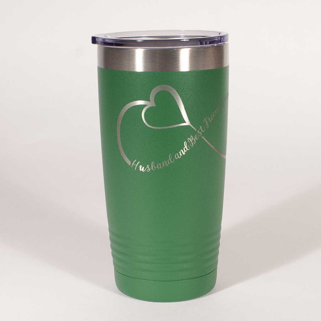 Green 20 ounce tumbler with an infinity loop which includes a heart in it and the saying "Husband and Best Friends Forever" view 2 - Dailey Woodworking