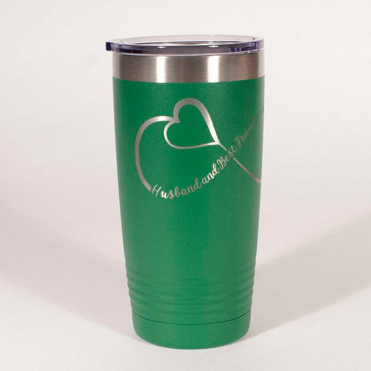 Green 20 ounce tumbler with an infinity loop which includes a heart in it and the saying "Husband and Best Friends Forever" view 2 - Dailey Woodworking