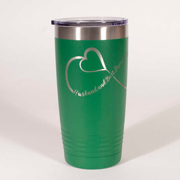 Green 20 ounce tumbler with an infinity loop which includes a heart in it and the saying "Husband and Best Friends Forever" view 2 - Dailey Woodworking