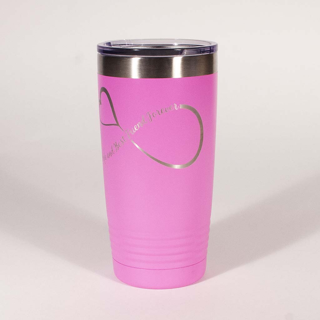 Pink 20 ounce tumbler with an infinity loop which inclueds a heart in it and the saying "Wife and Best Friends Forever" view 3 - Dailey Woodworking